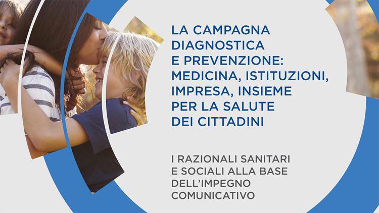 Campagna diagnostica e prevenzione: medicina, istituzioni, impresa, insieme per la salute dei cittadini