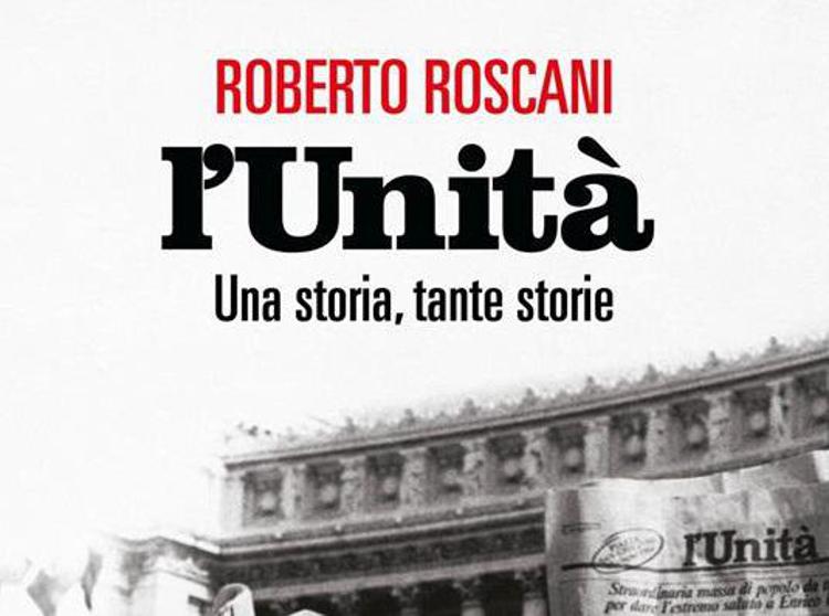 Dalla militanza alla redazione, Roberto Roscani racconta le 'tante storie' de l'Unità