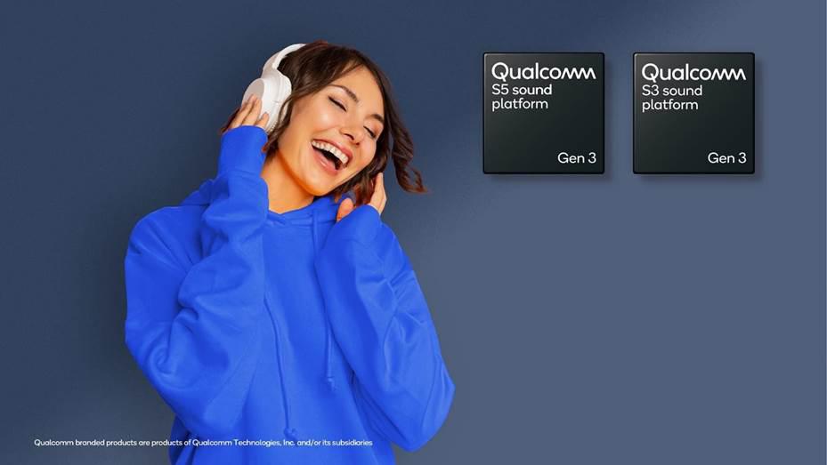 New audio technologies S3 Gen 3 and S5 Gen 3 unveiled by Qualcomm