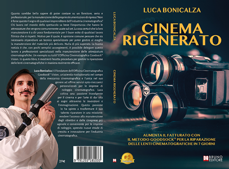 Luca Bonicalza, Cinema Rigenerato: il Bestseller su come garantire una corretta manutenzione alle attrezzature cinematografiche