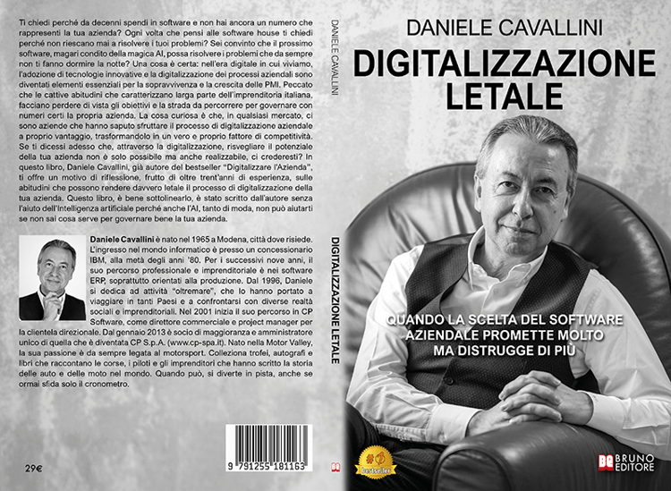 Daniele Cavallini, Digitalizzazione Letale: il Bestseller sulle ragioni per cui le PMI spesso scelgono software inutili per l’azienda