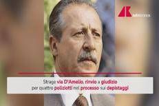 Strage via D'Amelio e depistaggi, rinvio a giudizio per 4 poliziotti