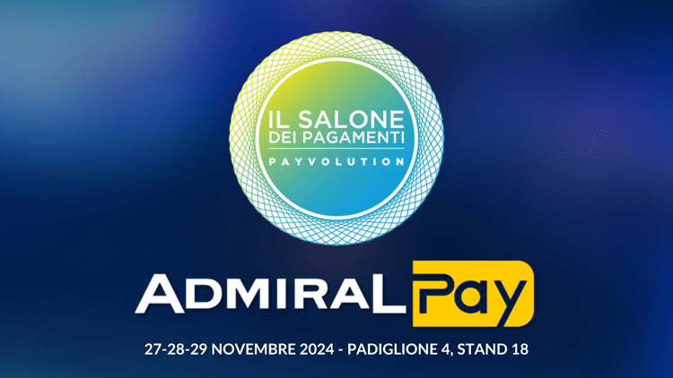 Salone dei Pagamenti: ADMIRAL Pay all'evento di riferimento per l'industria dei pagamenti