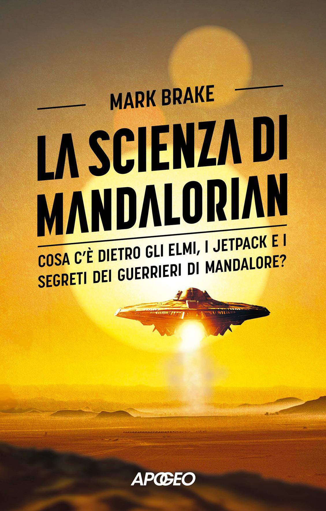 Mark Brake tarafından yazılan The Science of Mandalorian: inceleme