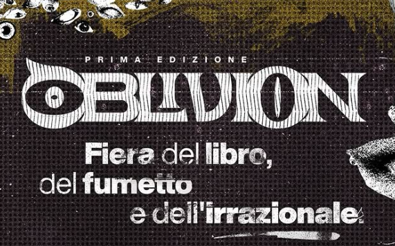 Oblivion, Roma'da fantezi, korku ve tuhafa adanmış yeni bir fuar
