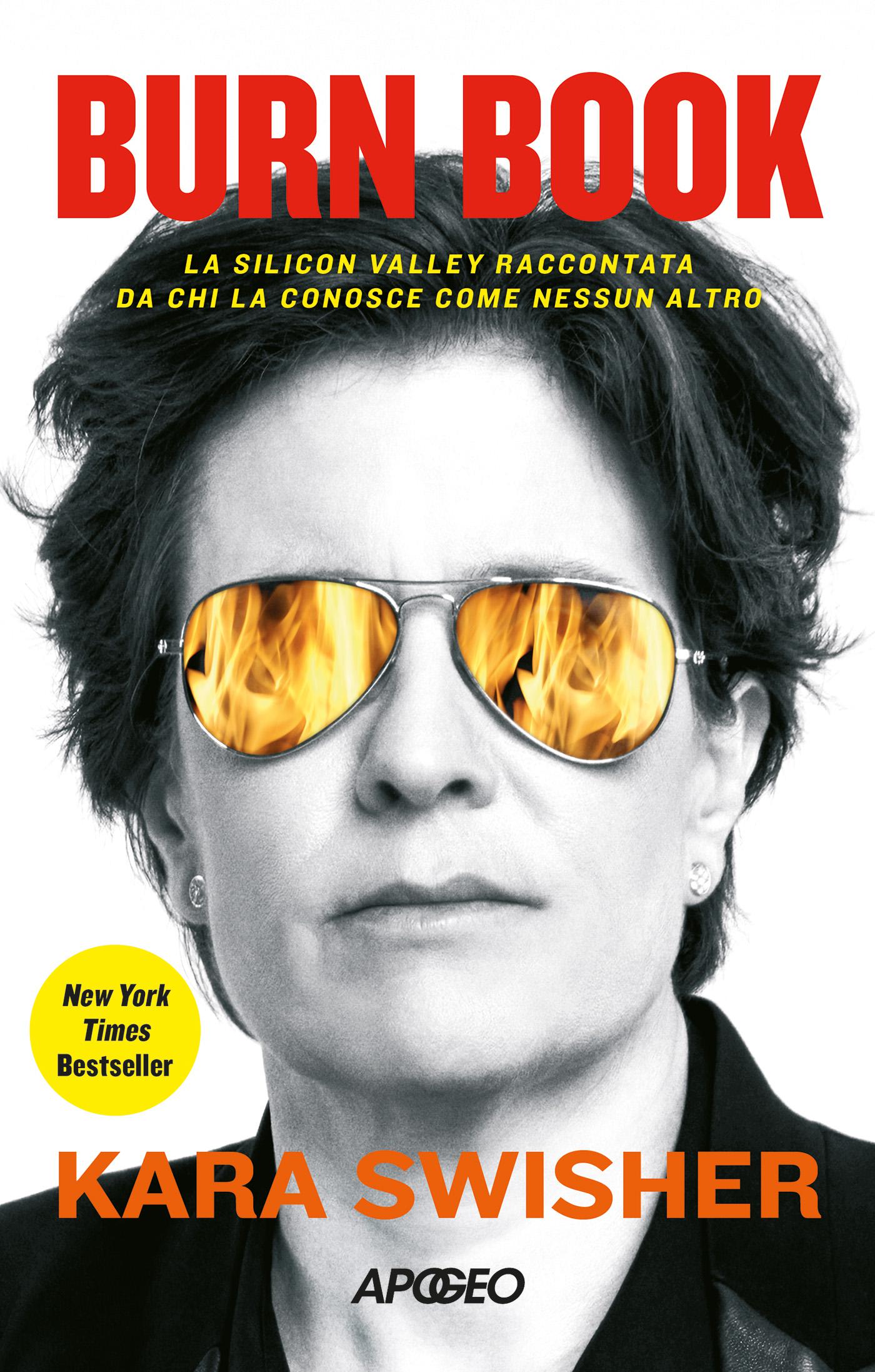 “Burn Book: Silikon Vadisi onu başka hiçbir şeye benzemeyenler tarafından anlattı” Kara Swisher