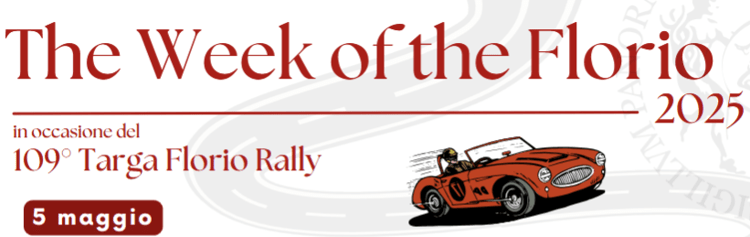 Palermo, al via “The Week of the Florio”: un ricco calendario di iniziative culturali in occasione dell’edizione numero 109 della Targa Florio