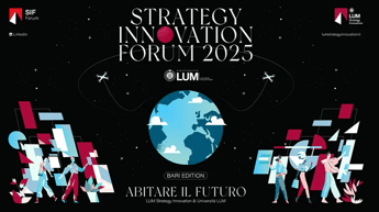 Strategy innovation forum Bari 2025: 'Abitare il futur