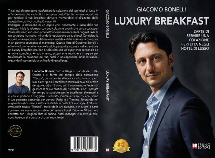 Giacomo Bonelli, Luxury Breakfast: il Bestseller su come valorizzare il momento della colazione in un hotel di lusso
