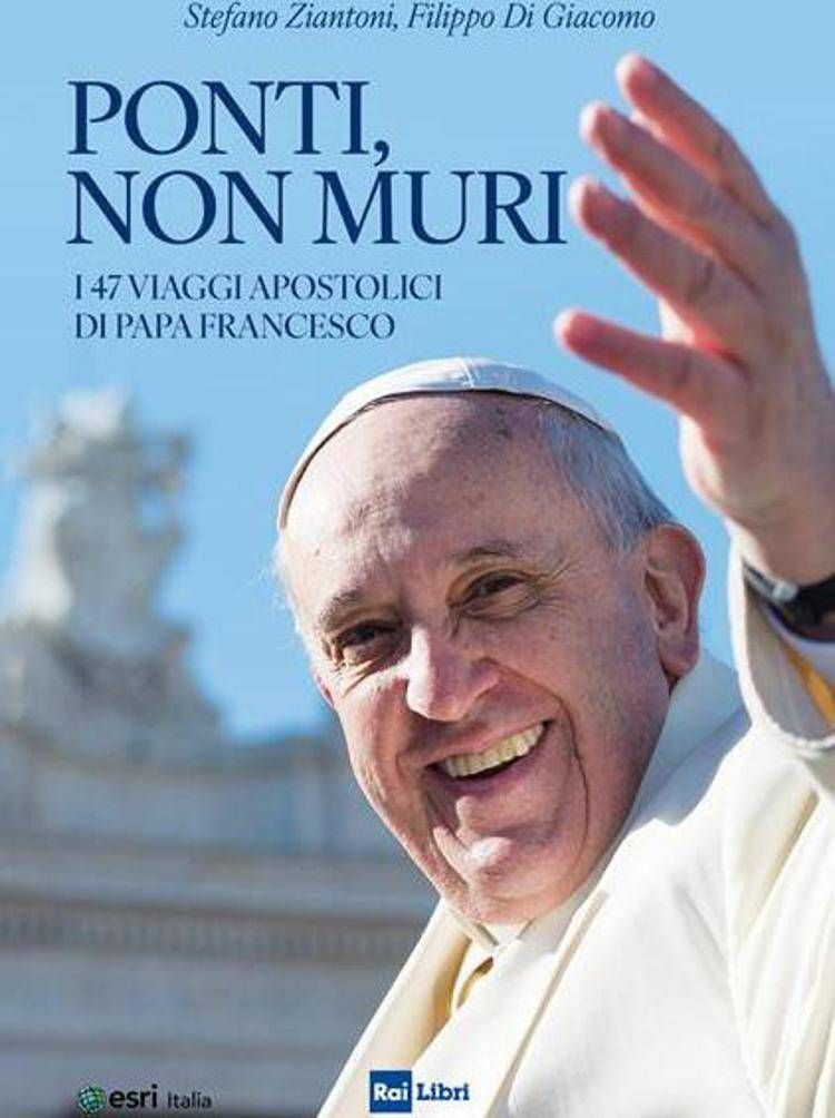 'Ponti, non muri', i viaggi di papa Francesco narrati da Ziantoni e Di Giacomo