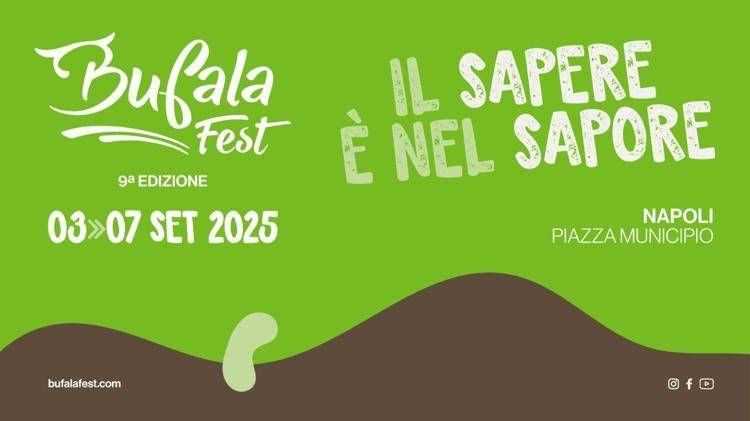 Food, Napoli: dal 3 al 7 settembre torna 'Bufala Fest - Non solo mozzarella'