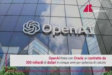 Accordo da 300 miliardi di dollari tra OpenAI e Oracle