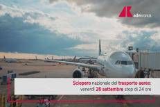 Sciopero aereo venerdì 26 settembre: stop di 24 ore