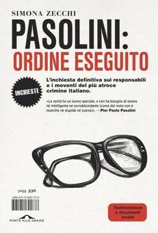 Simona Zecchi riapre il caso con 'Pasolini: Ordine eseguito'