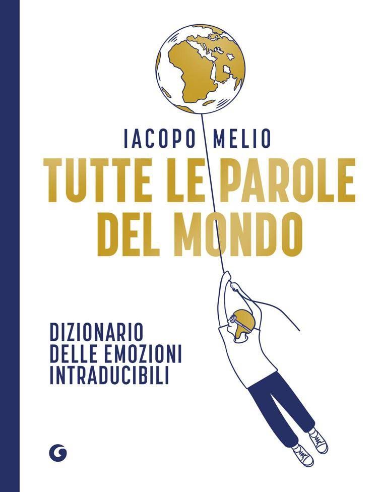 Iacopo Melio racconta le parole che uniscono il mondo