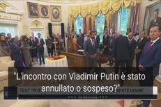 Trump cancella l'incontro con Putin?