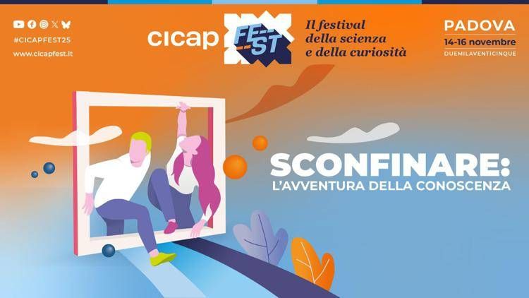Dal 14 al 16 novembre a Padova ottava edizione del Cicap Fest. Tema quest'anno è 'Sconfinare'.