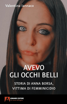 'Avevo gli occhi belli' di Valentina Iannaco, a Roma il 14 novembre la presentazione