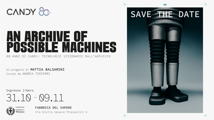 'An Archive of Possible Machines - 80 anni di Candy: tecnologie visionarie dall’archivio' in mostra a Milano