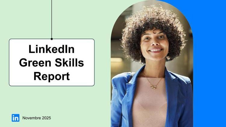 LinkedIn: Italia con eccesso di talenti green, AI alleato per la COP30