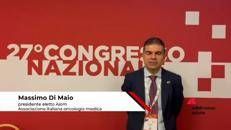 Di Maio (Aiom), 'oncologi al servizio della comunità ma servono risorse'