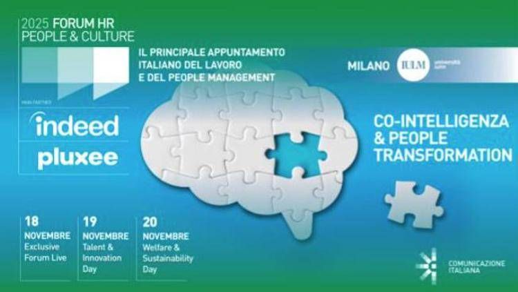 Lavoro, Comunicazione Italiana: al via XVII edizione Forum hr people & culture 2025