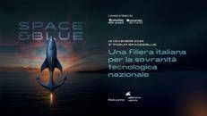 3° Forum Space&Blue | Una filiera italiana per la sovranità tecnologica nazionale - Diretta domani dalle 10