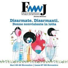 Disarmate e disarmanti: al via in Puglia il 10° Forum delle Giornaliste del Mediterraneo