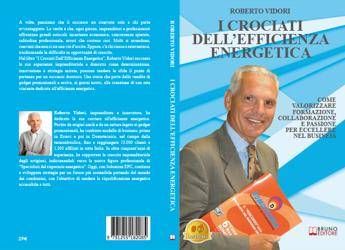 Roberto Vidori - I CROCIATI DELL’EFFICIENZA ENERGETICA