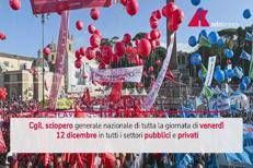 Sciopero generale della Cgil venerdì 12 dicembre