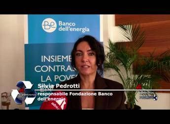 Energia: Pedrotti (Banco dell'energia), 'nostro obiettivo è sostenere famiglie vulnerabili'
