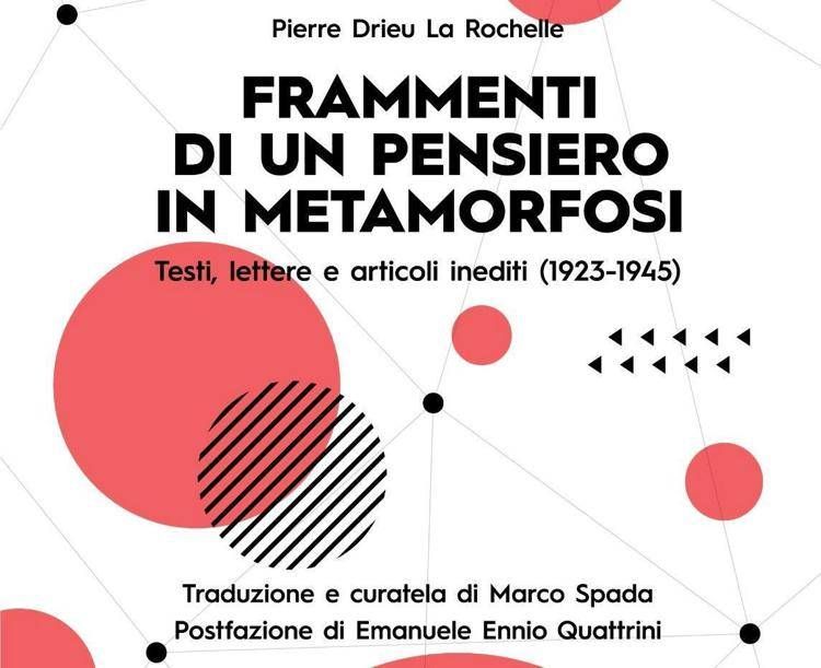 In libreria 'Frammenti di un pensiero in metamorfosi', inediti di Drieu La Rochelle
