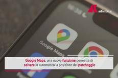 Google Maps, nuova funzione salva in automatico posizione del parcheggio