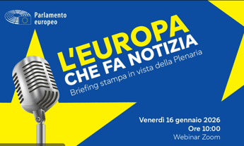 'L'Europa che fa notizia': briefing in vista della sessione plenaria del Parlamento Ue - Diretta dalle 10