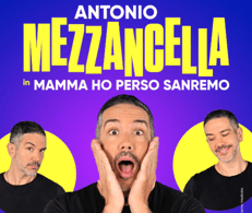 Antonio Mezzancella - 'Mamma ho perso Sanremo'