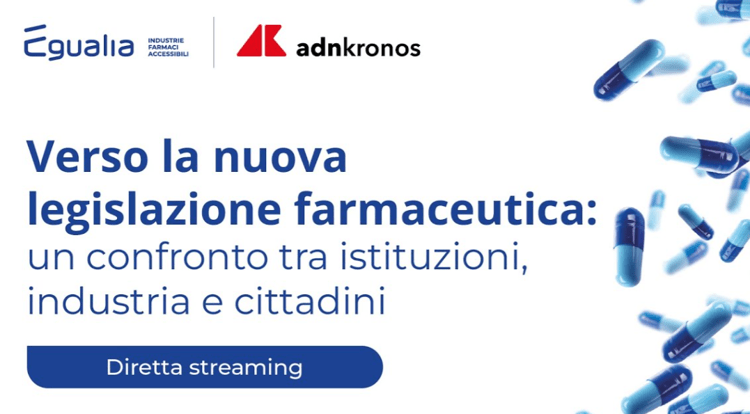 Verso la nuova legislazione farmaceutica. Il confronto tra istituzioni, industria e cittadini - Diretta 2 febbraio ore 12