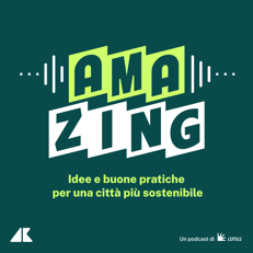 Online prima puntata di 'Amazing', podcast Ama-Adnkronos per una vita più green