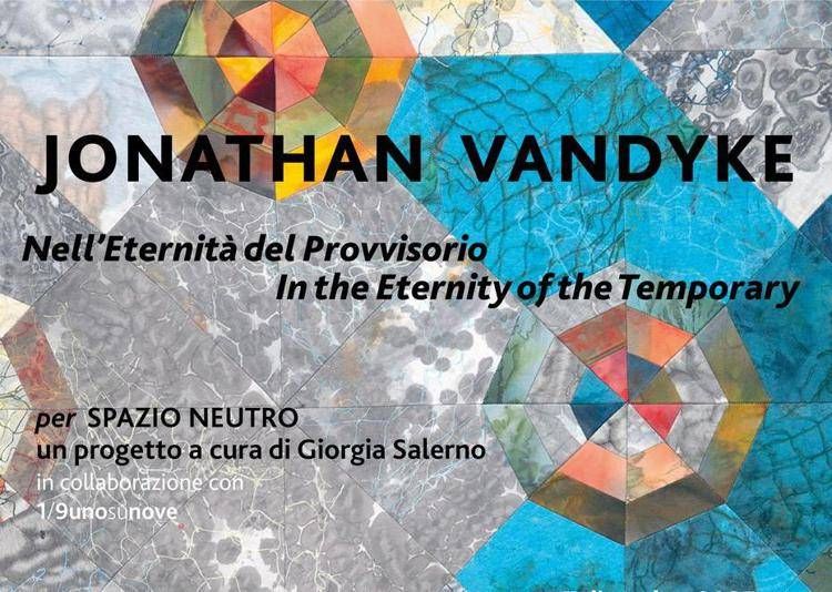 A Ravenna la mostra 'Nell’Eternità del Provvisorio' di Jonathan Van Dyke