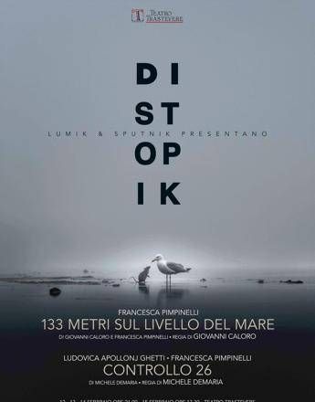 'Distopik', in scena al Trastevere due atti unici post-apocalittici e disturbanti