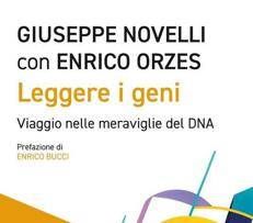 Leggere i geni per capire il futuro, un libro racconta il Dna