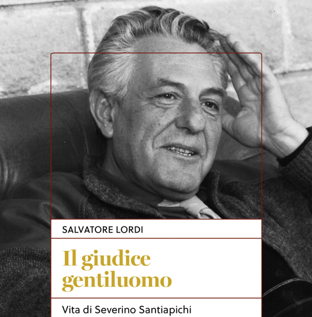 'Il giudice gentiluomo', biografia di Severino Santiapichi