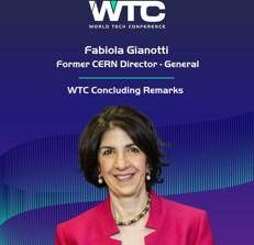 Ricerca, Fabiola Gianotti terrà discorso conclusivo World Tech Conference 2026