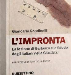 Libri, 'L'impronta' di Giancarla Rondinelli: il caso Garlasco e la fiducia nella giustizia