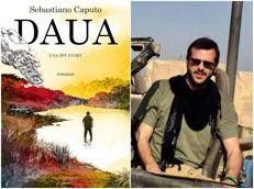 “Daua”, la spy story tra Roma e Medio Oriente: esordio letterario di Sebastiano Caputo