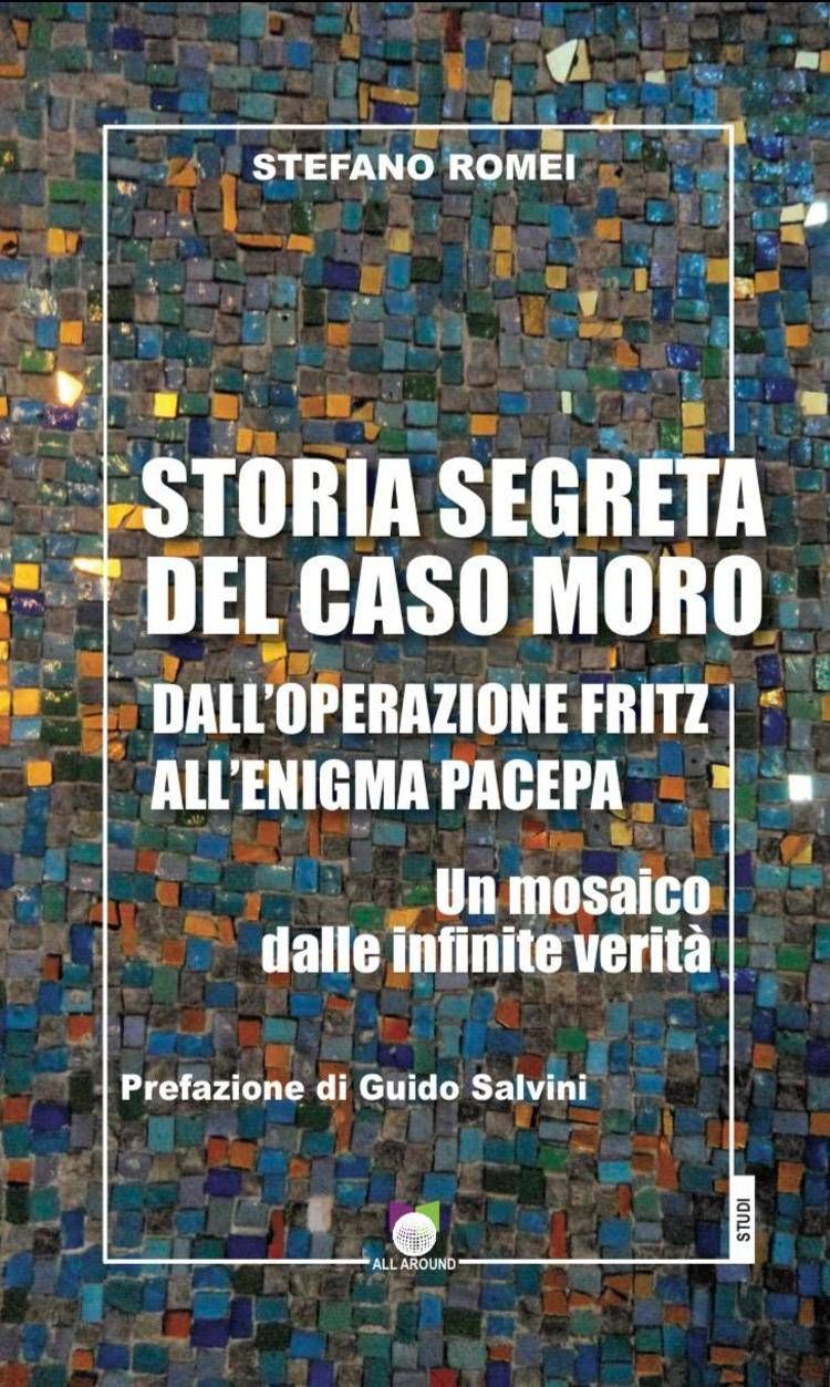 'Storia segreta del caso Moro' è il nuovo libro di Stefano Romei
