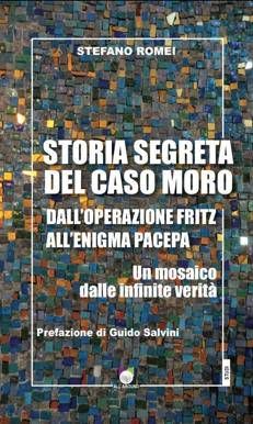 'Storia segreta del caso Moro' è il nuovo libro di Stefano Romei