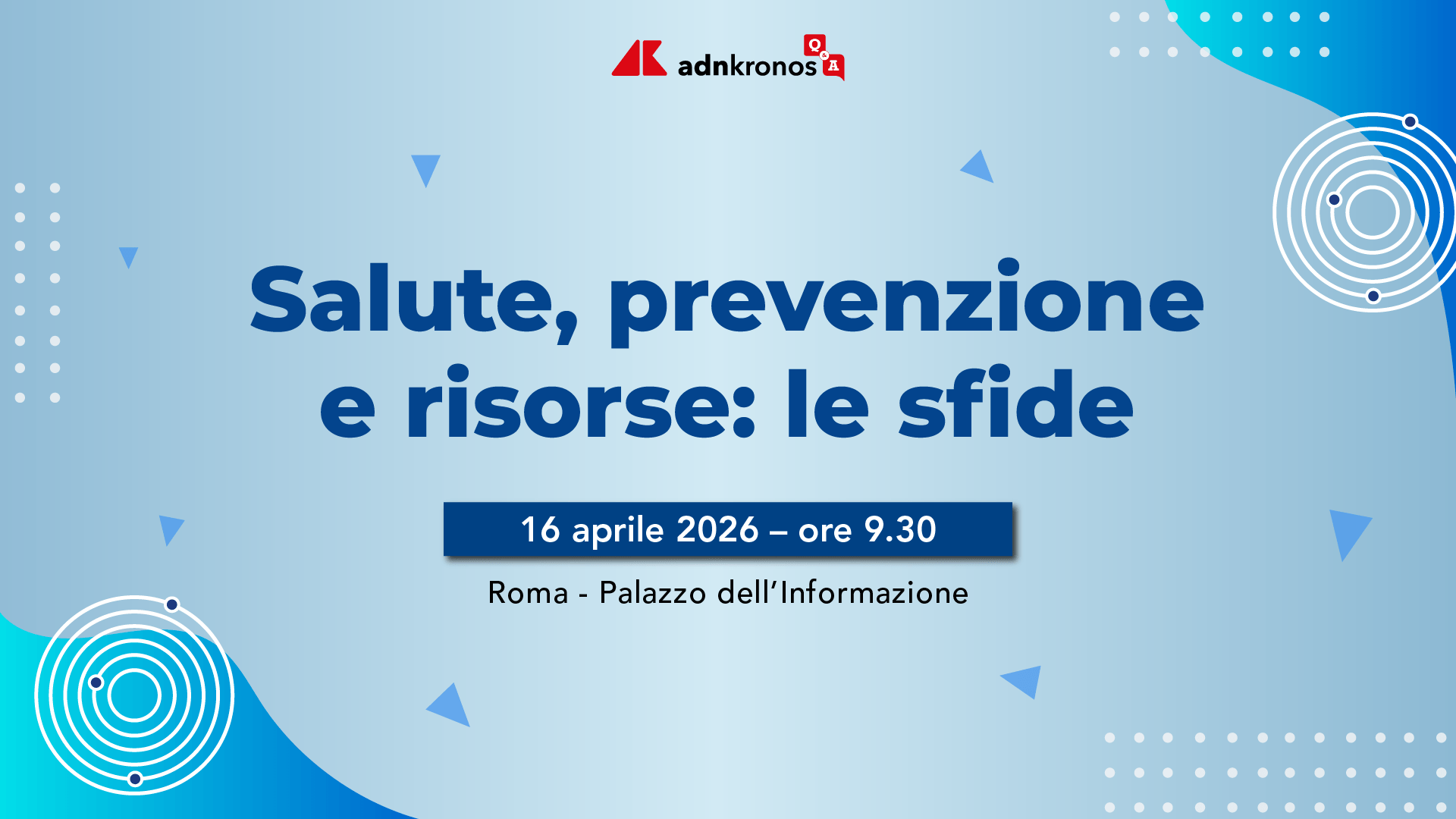 Adnkronos Q&A | Salute, prevenzione e risorse: le sfide - Diretta domani dalle 9:30