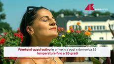 Weekend quasi estivo, poi torna tempo instabile