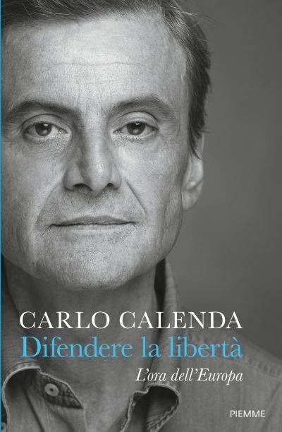 libro carlo calenda difendere liberta 400