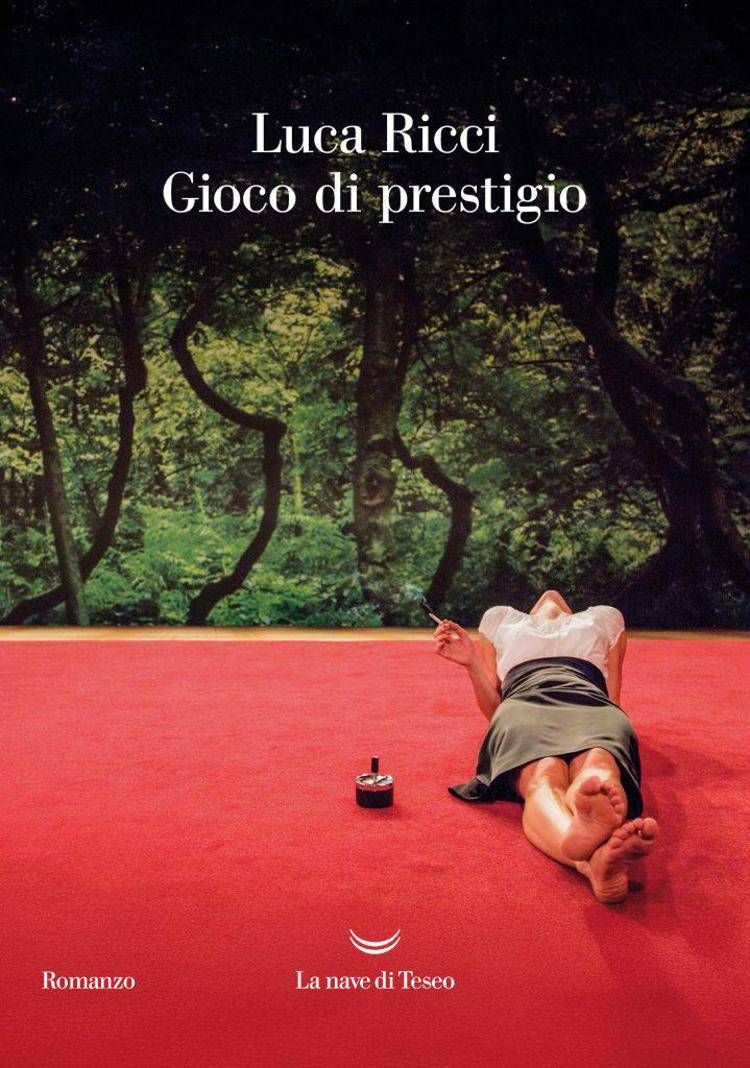 'Gioco di prestigio', la 'storia autentica di una vita inventata' di Luca Ricci